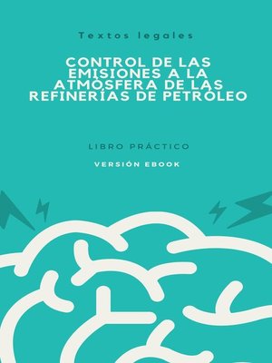 cover image of Control de las emisiones a la atmósfera de las refinerías de petróleo